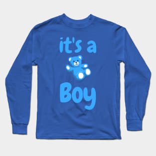 It's a Boy Long Sleeve T-Shirt